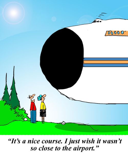 'It's a nice course. I just wish it wasn't so close to the airport.'