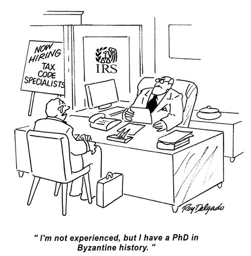 'I'm not experienced, but I have a PhD in Byzantine history.'