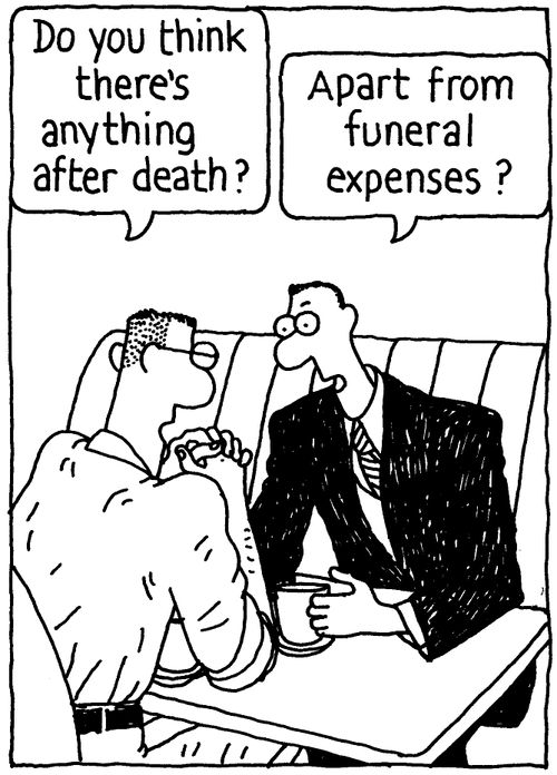 'Do you think there's anything after death?' 