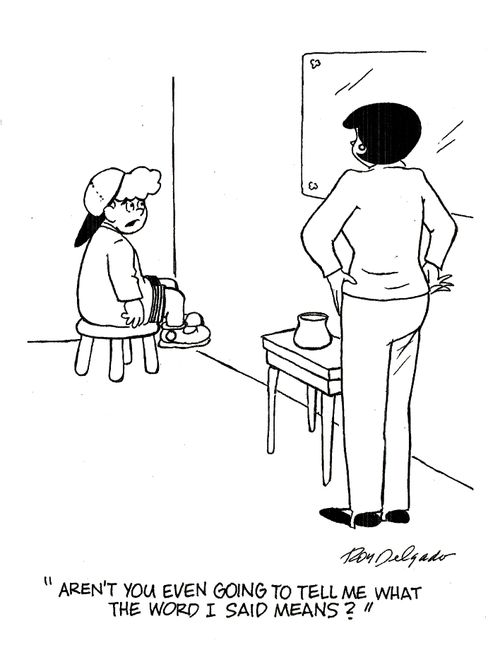 'Aren't you even going to tell me what the word I said means?'