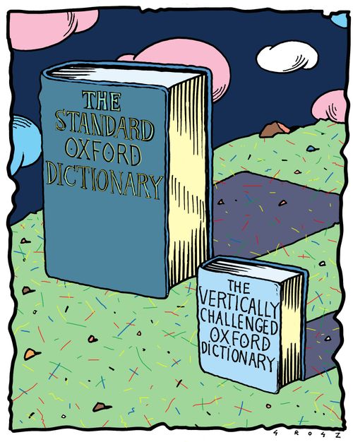 The Vertically Challenged Oxford Dictionary.
