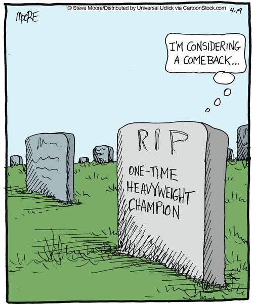 'I'm considering a comeback...'