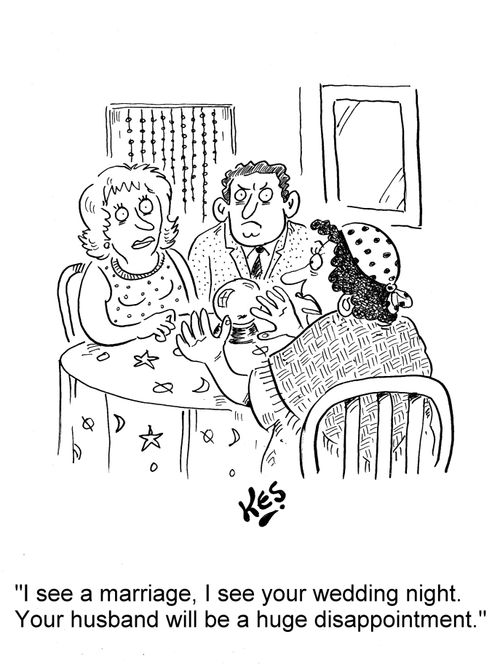 'I see a marriage. I see your wedding night. Your husband will be a huge disappointment.'