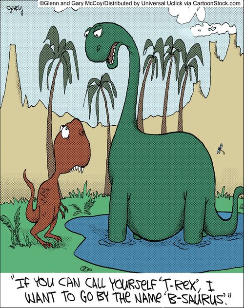 'If you can call yourself 'T-rex', I want to go by the name 'B-saurus.''