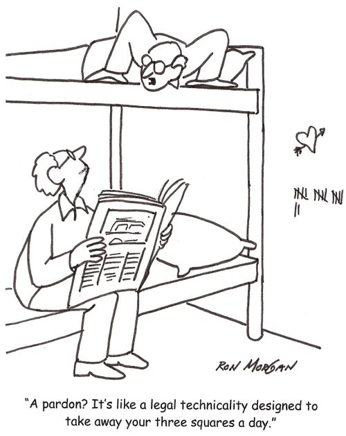'A pardon It's like a legal technicality designed to take away your three squares a day,'