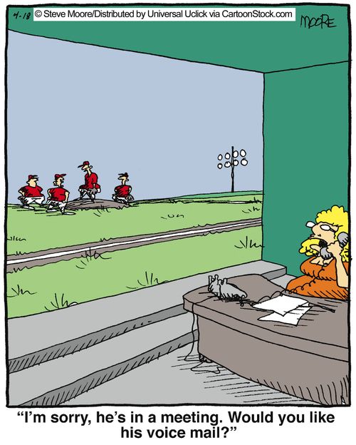 'I'm sorry, he's in a meeting. would you like his voice mail?'