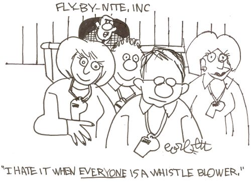 'I hate it when EVERYONE is a whistle blower.'