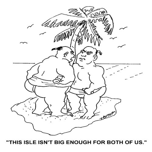 'This isle isn't big enough for both of us.'