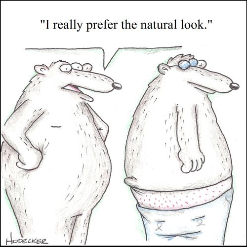 'I really prefer the natural look.'