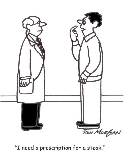 'I need a prescription for a steak.'