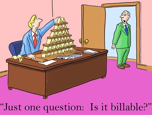 'Just one question: is it billable?'