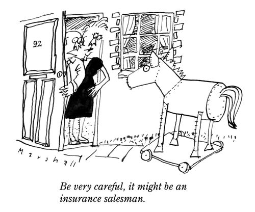 'Be very careful, it might be an insurance salesman.'