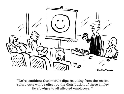 'We're confident that morale dips resulting from the recent salary cuts will be offset by the distribution of these smiley face badges to all affected employees.'