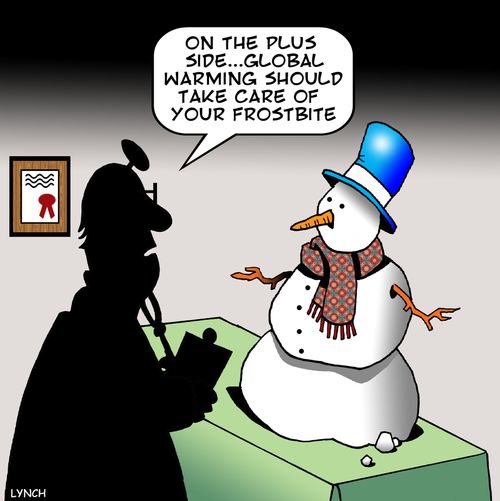 'On the plus side. . . global warming should take care of your frostbite.'