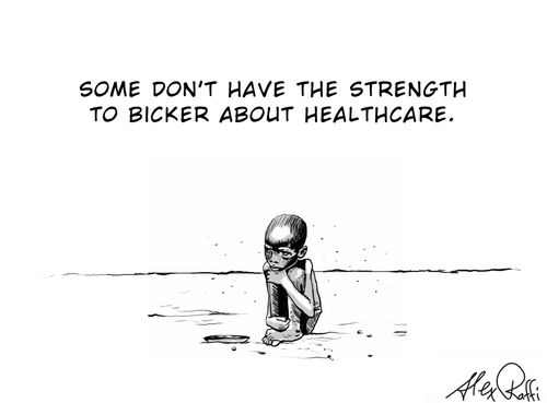 Some don't have strength to bicker about healthcare.