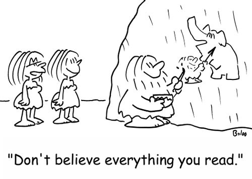 'Don't believe everything you read.'