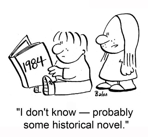 1984: 'I don't know -- probably some historical novel.'