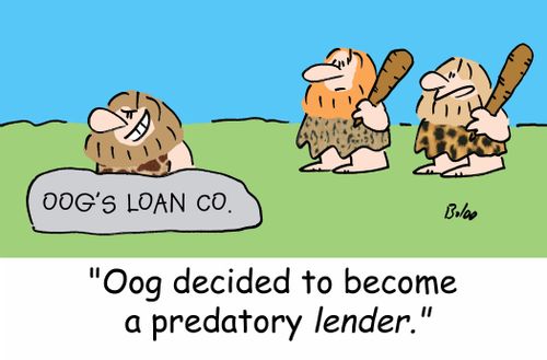 'Oog decided to become a predatory LENDER.'