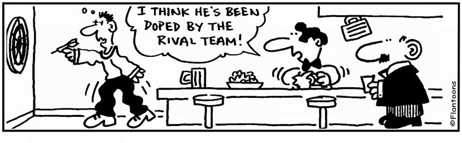  'He's been doped by the rival team.' Playing darts.