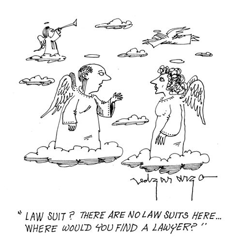 'Law suit? There are no law suits here...where would you find a lawyer?'