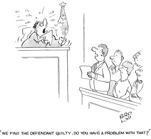 'We find the defendant guilty. Do you have a problem with that?'