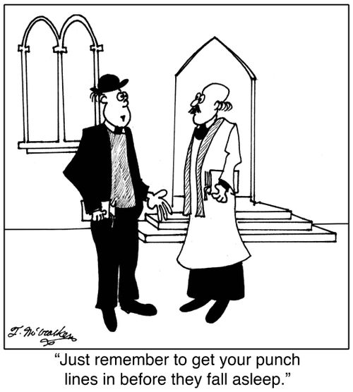 'Just remember to get your punch lines in before they fall asleep.'