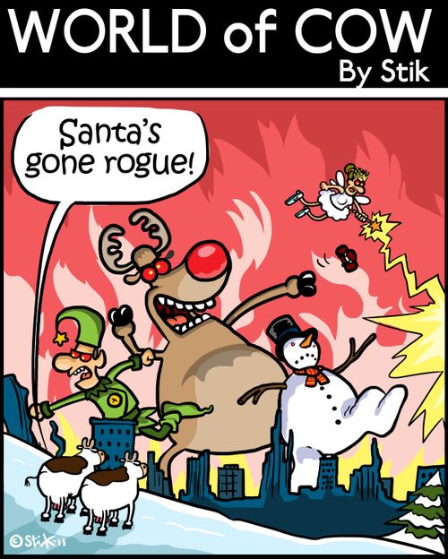 'Santa's gone ROGUE!'
