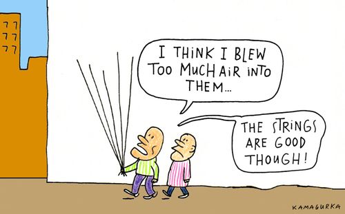 'I think I blew too much air into them.'