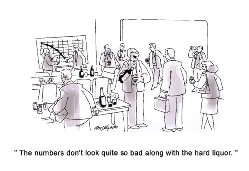 'The numbers don't look quite so bad along with the hard liquor.'