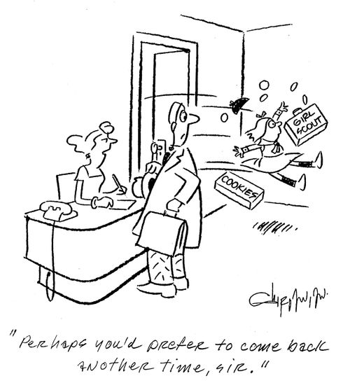 'Perhaps you'd prefer to come back another time, sir.'