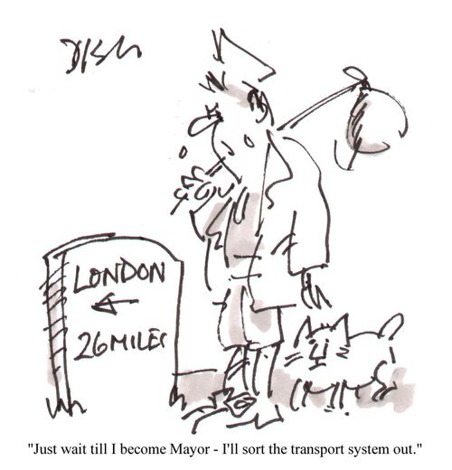 'Just wait tillI become Mayor - I'll sort the transport system out.'