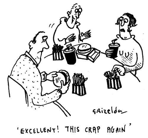 "Excellent! This crap again!"