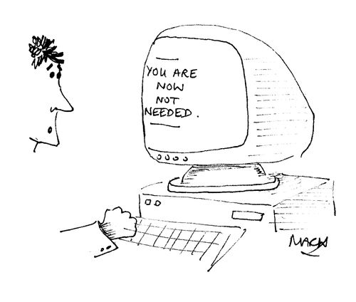 Computer message reads "You are now not needed."