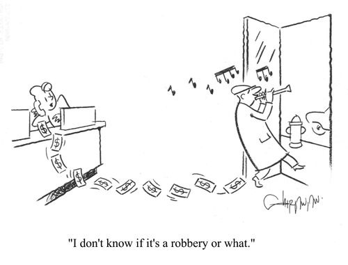 'I don't know if it's a robbery or what.'