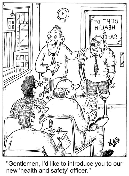 'Gentlemen, I'd like to introduce you to our new 'health and safety' officer.'