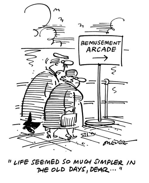 'Life seemed so much simpler in the old days, dear...'