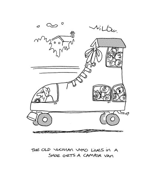 'The old woman who lives in a shoe gets a camper van.'