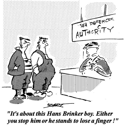 "It's about this Hans Brinker boy. Either you stop him or he stands to lose a finger!"