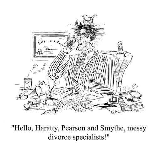 'Hello, Haratty, Pearson and Smythe, messy divorce specialists!'
