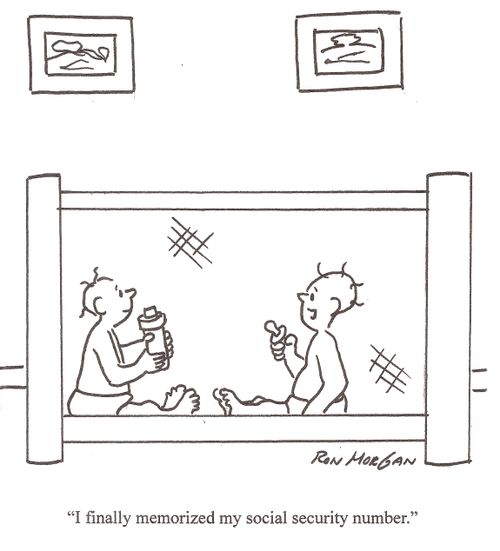 'I finally memorized my social security number.'