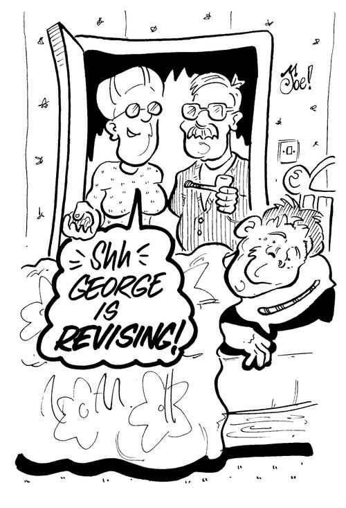 Parents of student:'Shh George is revising!'