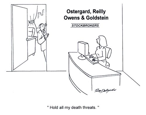 'Hold all my death threats.'