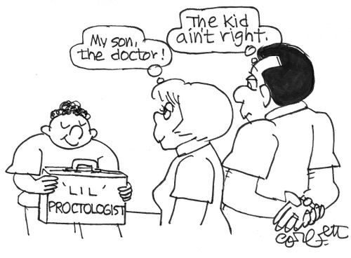 Lil' Proctologist: 'The kid ain't right.'