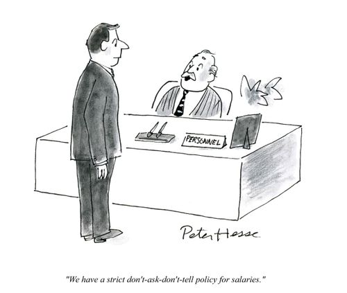 'We have a strict don't-ask-don't-tell policy for salaries.'