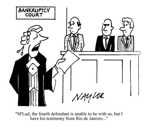 'M'Lud, the fourth defendant is unable to be with us, but I have his testimony from Rio de Janeiro...'