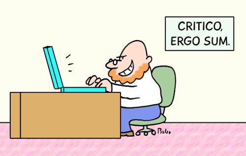 'Critico, ergo sum.'