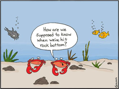 'How are we supposed to know when we've hit rock bottom.'