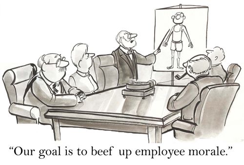 'Our goal is to beef up employee morale.'