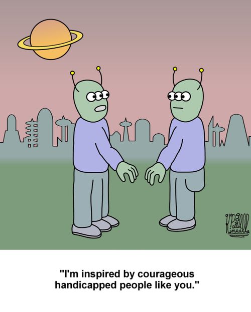 'I'm inspired by courageous handicapped people like you.'