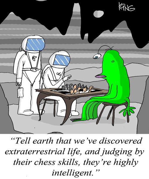 'Tell earth that we've discovered extraterrestrial life, and judging by their chess skills, they're highly intelligent.'